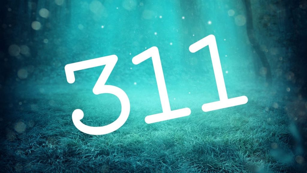 311 Meaning | What Does 311 Mean | 311 Angel Number