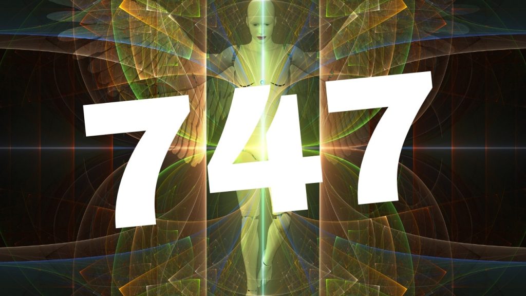 747 Meaning | What Does 747 Mean | 747 Angel Number