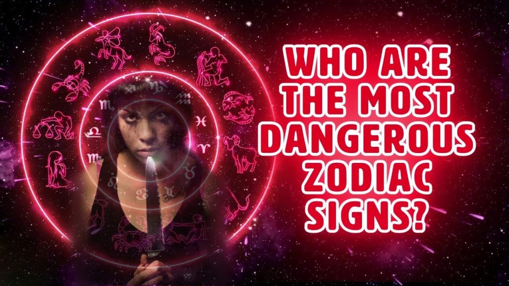 What Is the Most Dangerous Zodiac