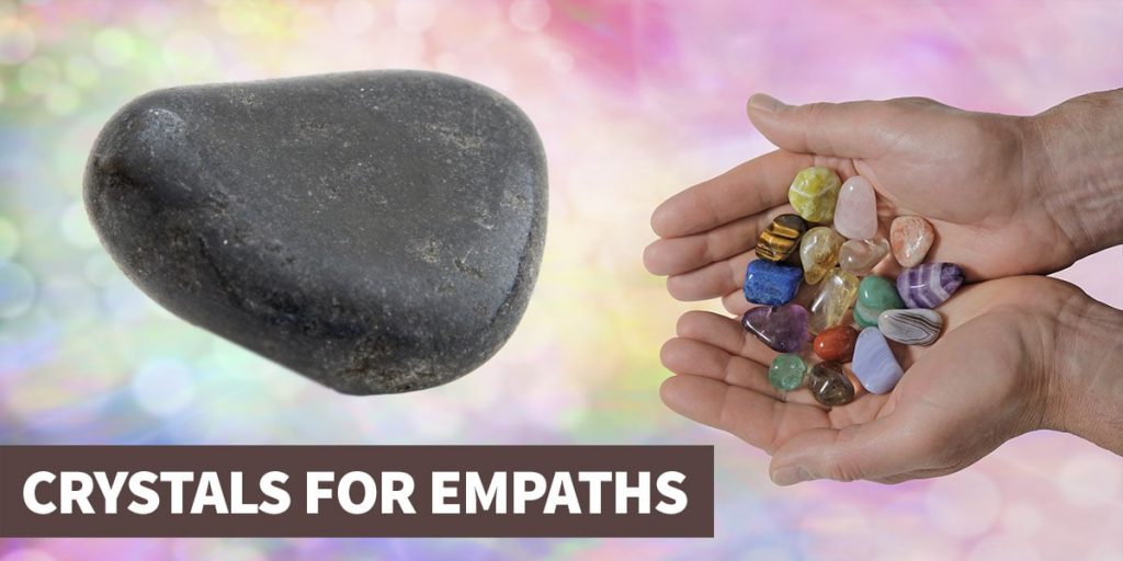 12 Most Popular Crystals for Empaths