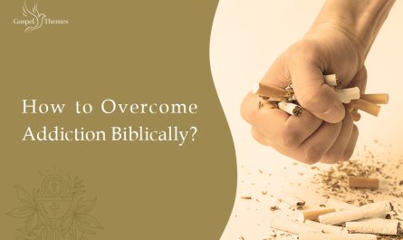 How to Overcome Addiction Biblically
