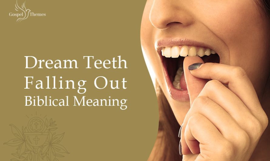 Dream Teeth Falling Out Biblical Meaning