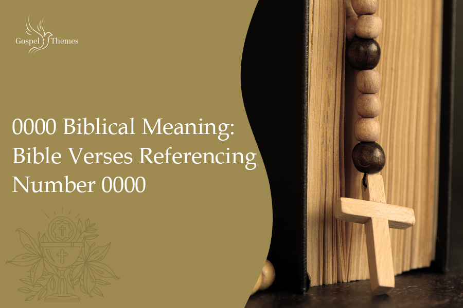 0000-biblical-meaning-bible-verses-referencing-number-0000