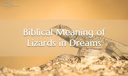 Biblical Meaning of Lizards in Dreams