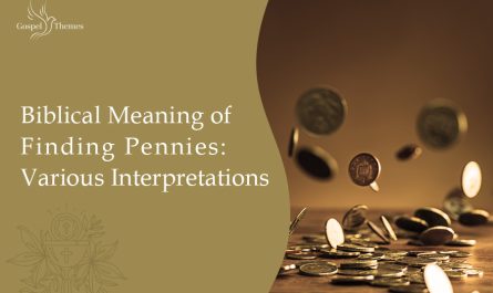 Biblical Meaning of Finding Pennies Various Interpretations