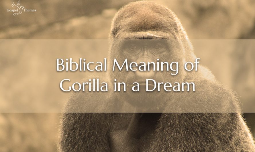 Biblical Meaning of Gorilla in a Dream