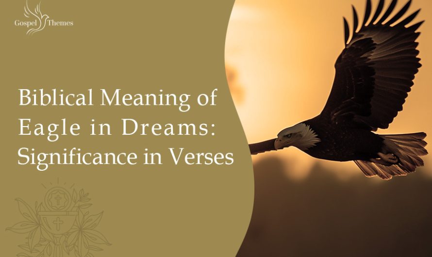 Biblical Meaning of Eagle in Dreams