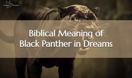 Biblical Meaning of Black Panther in Dreams