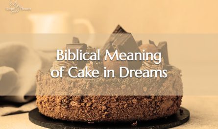 Biblical Meaning of Cake in Dreams