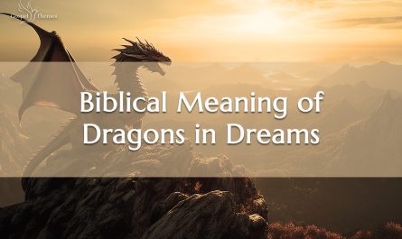 Biblical Meaning of Dragons in Dreams