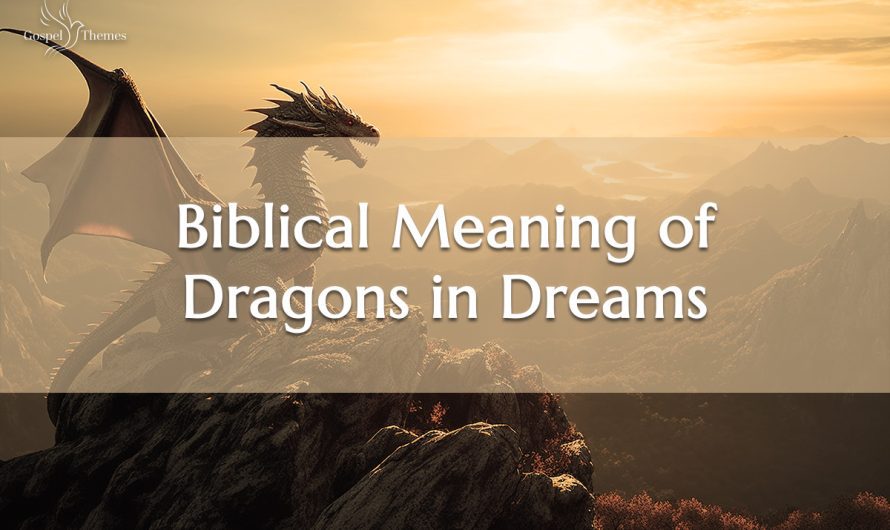 Biblical Meaning of Dragon in Dreams