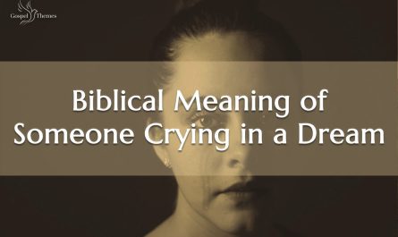 Biblical Meaning of Someone Crying in a Dream