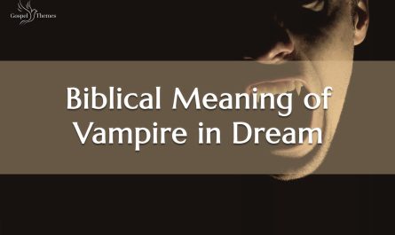Biblical Meaning of Vampire in Dream