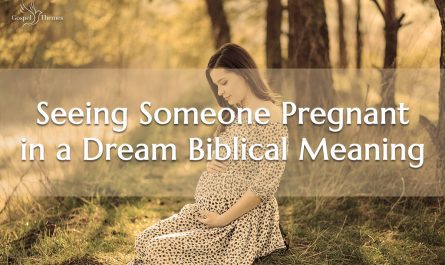 Seeing Someone Pregnant in a Dream Biblical Meaning