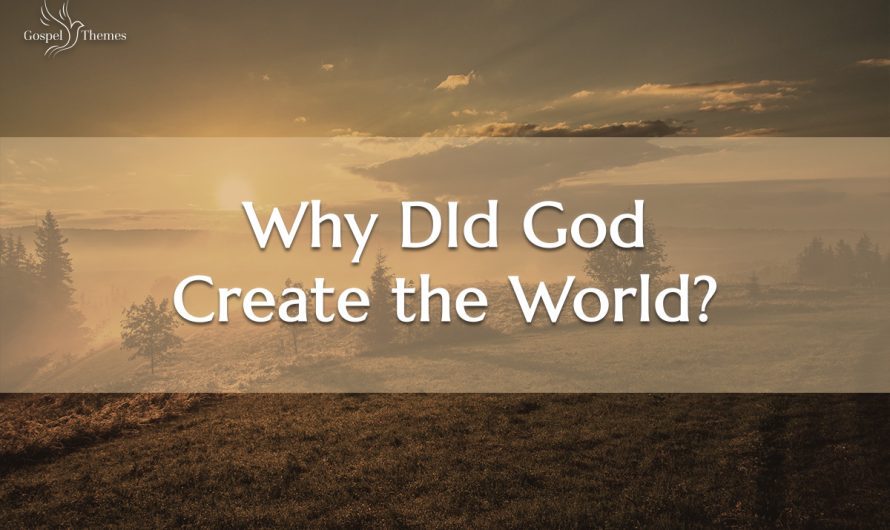 Why Did God Create the World