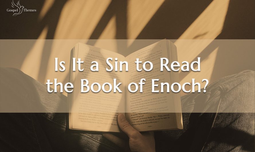 Is It a Sin to Read the Book of Enoch?
