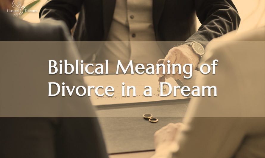 Biblical Meaning of Divorce in a Dream
