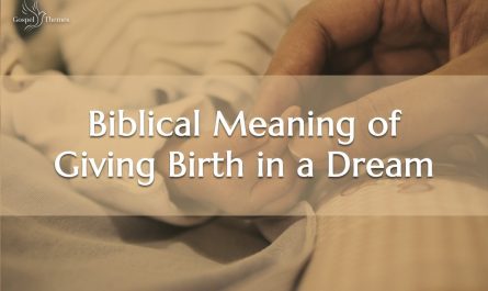 Biblical Meaning of Giving Birth in a Dream