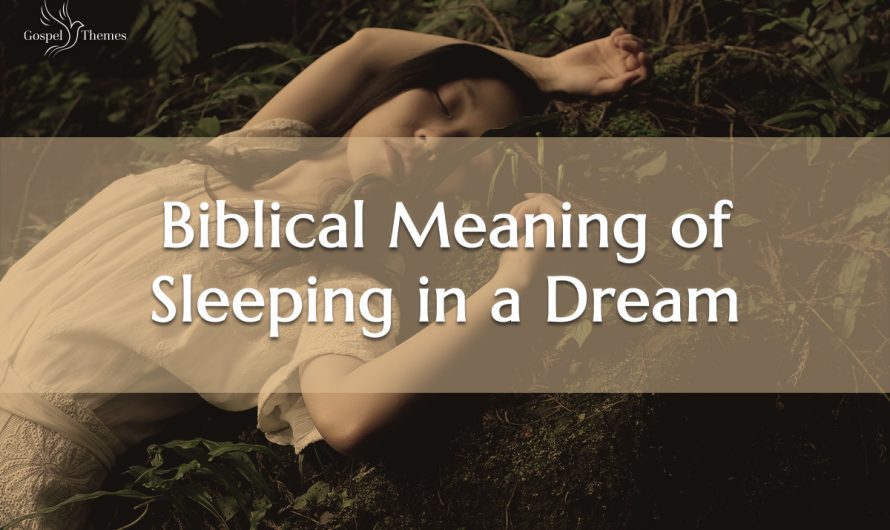 Biblical Meaning of Sleeping in a Dream