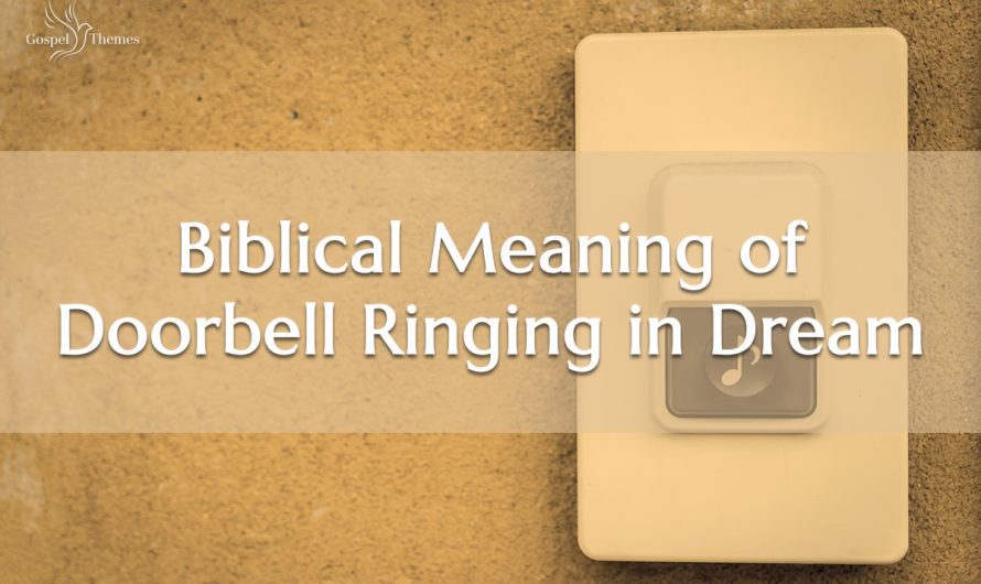 Biblical Meaning of Doorbell Ringing in Dream